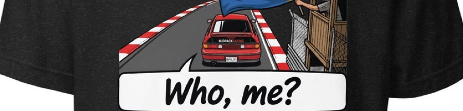 MidpackRacing Who Me t-shirt